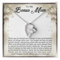 TO MY BONUS MOM - MOTHER'S DAY BEST GIFT FOR BONUS MOM - FOREVER LOVE NECKLACE