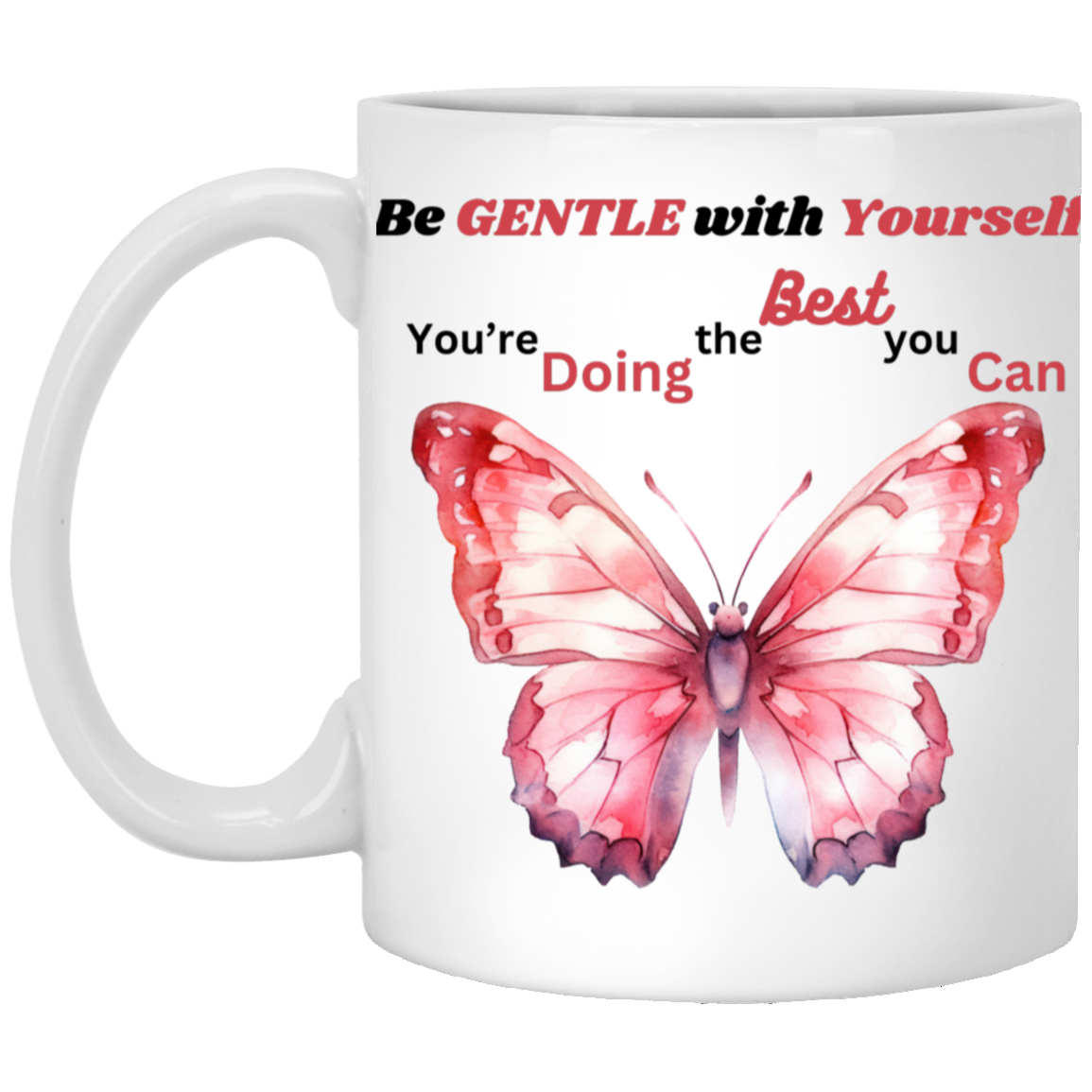 Be Gentle with Yourself Mug