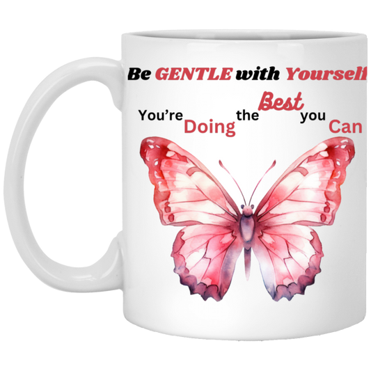 Be Gentle with Yourself Mug