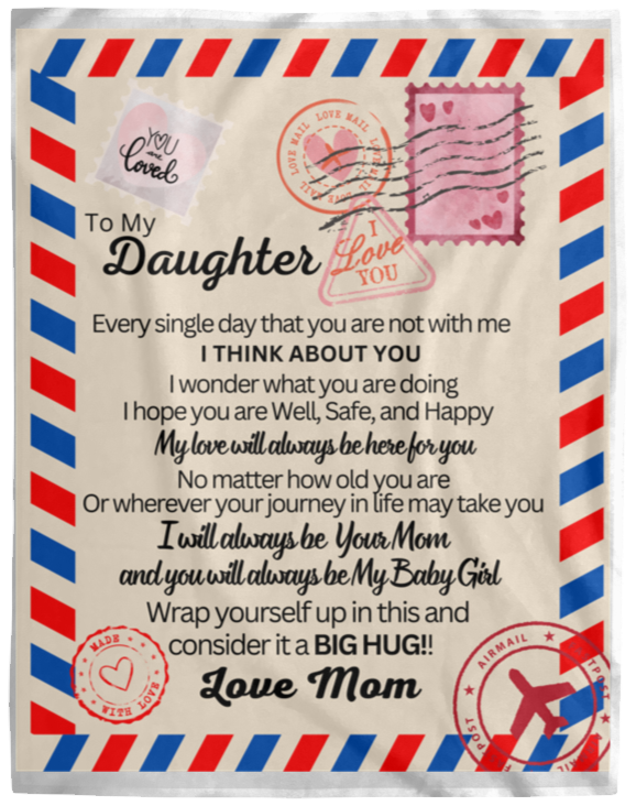 To My Daughter Fleece Blanket | 50x60