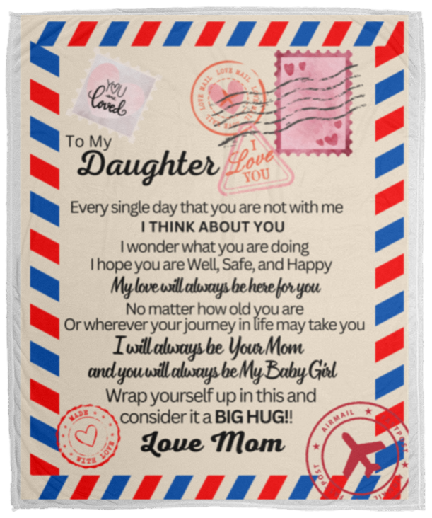 To My Daughter Fleece Blanket | 50x60