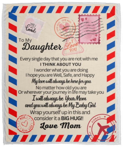 To My Daughter Fleece Blanket | 50x60