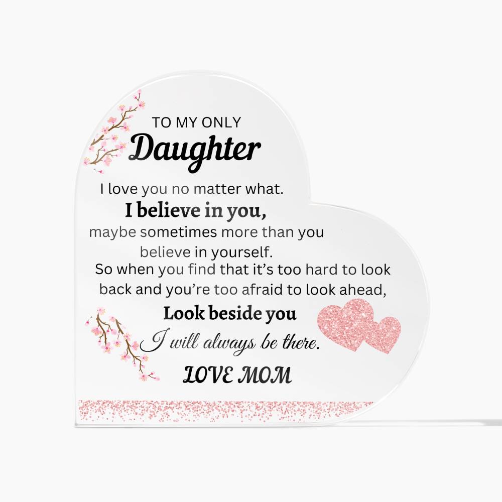 To My Only Daughter | Heart Acrylic