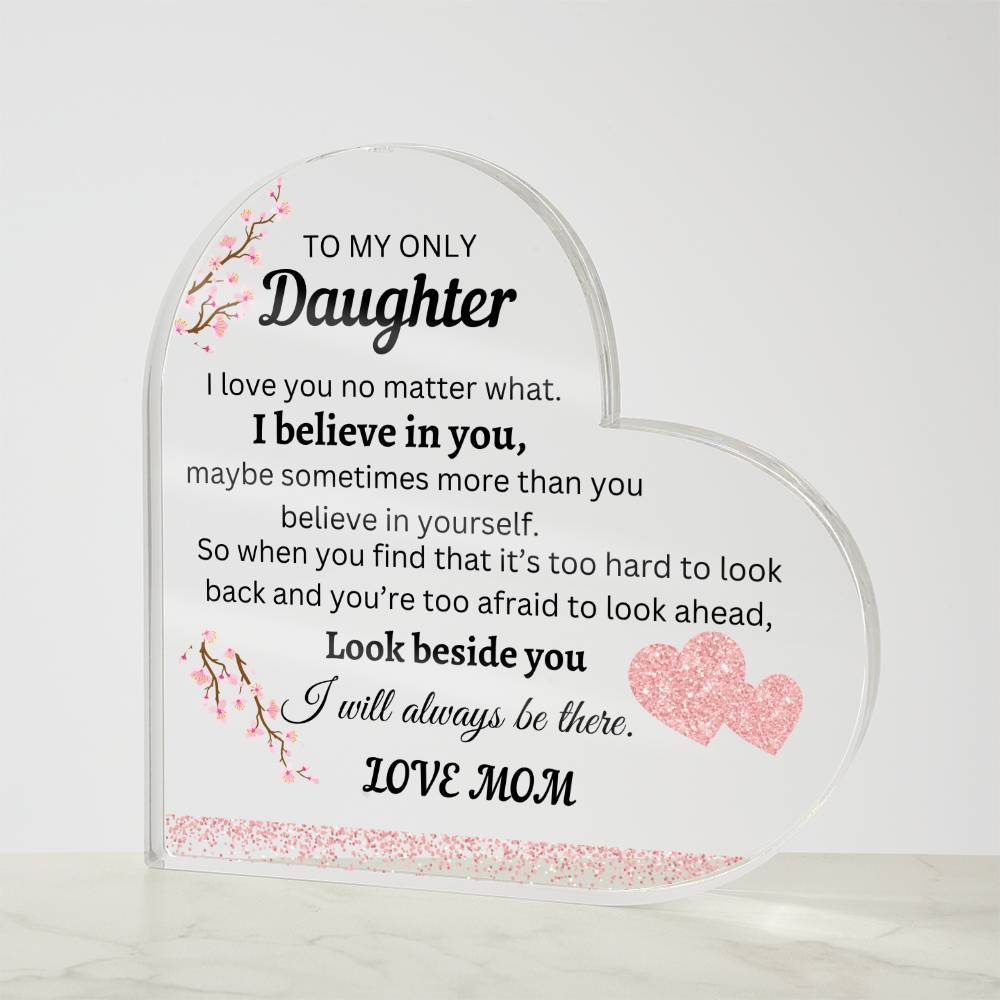 To My Only Daughter | Heart Acrylic