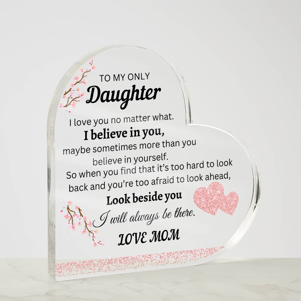 To My Only Daughter | Heart Acrylic