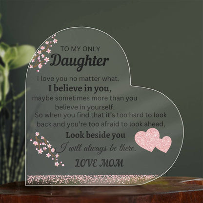 To My Only Daughter | Heart Acrylic